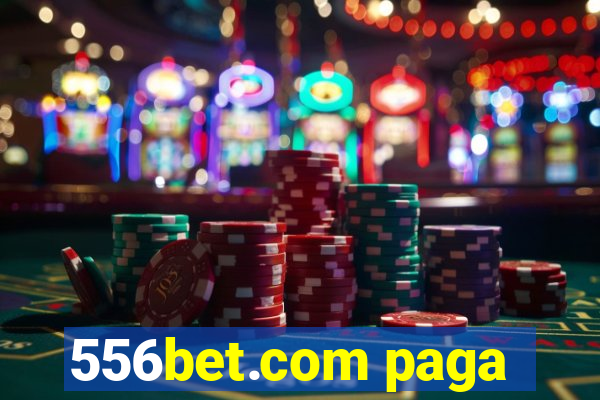 556bet.com paga