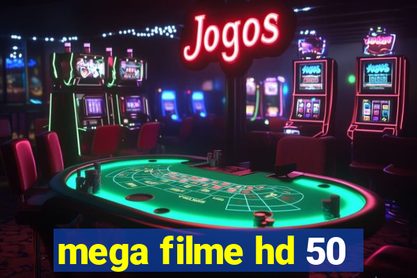 mega filme hd 50