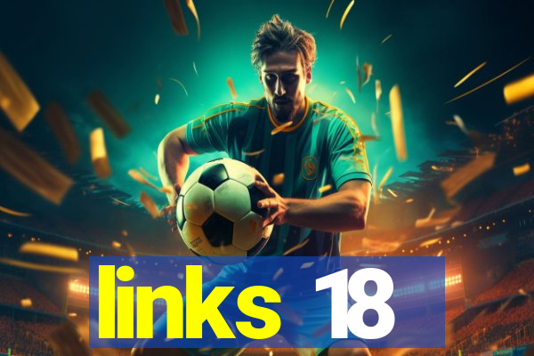 links 18