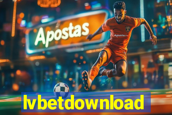 lvbetdownload