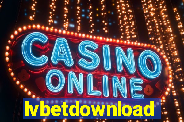 lvbetdownload