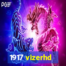 1917 vizerhd