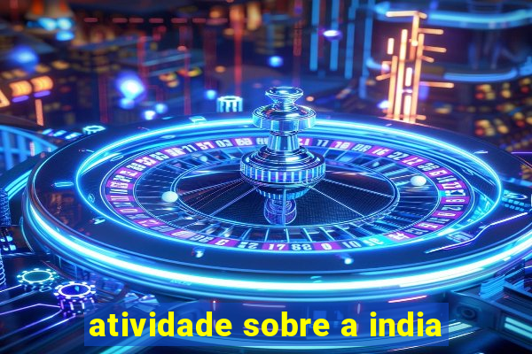 atividade sobre a india