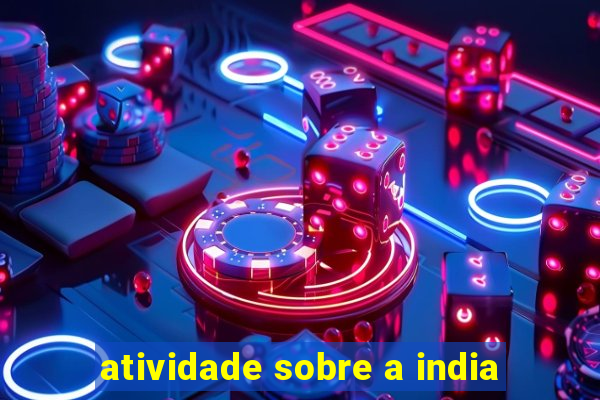 atividade sobre a india