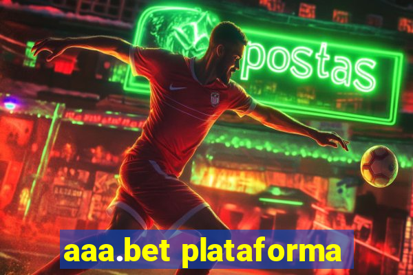 aaa.bet plataforma