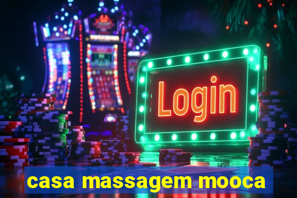 casa massagem mooca