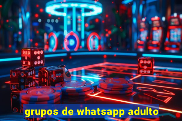 grupos de whatsapp adulto