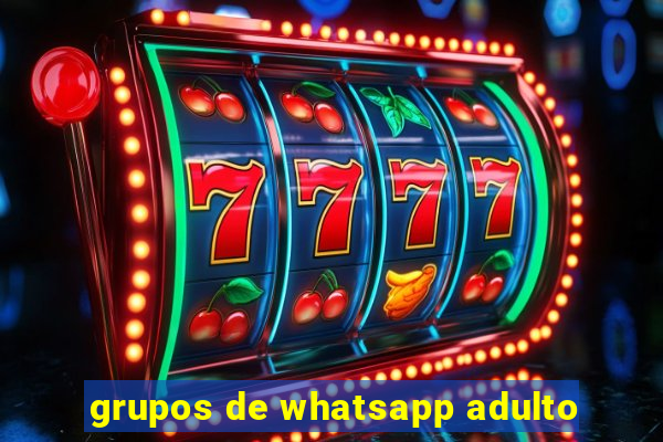 grupos de whatsapp adulto