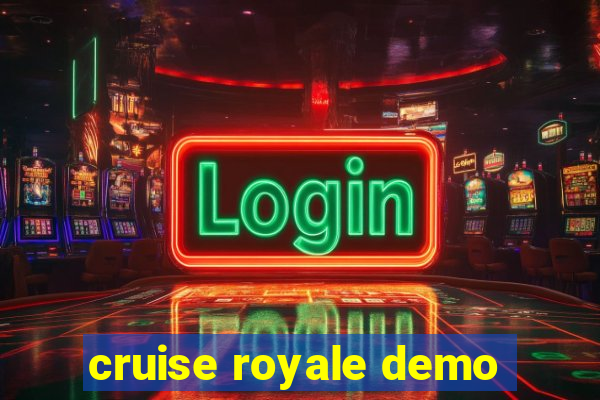 cruise royale demo