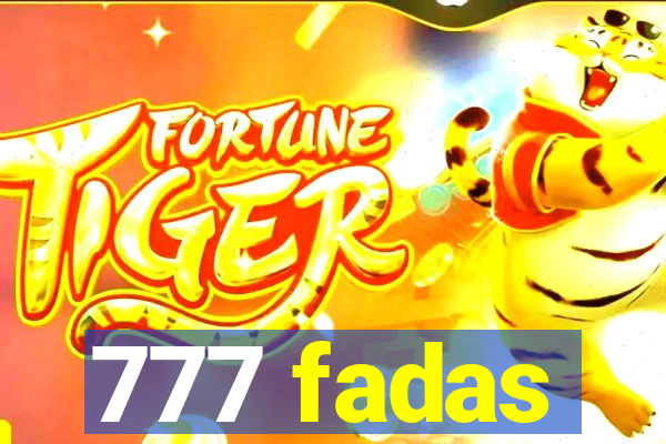 777 fadas