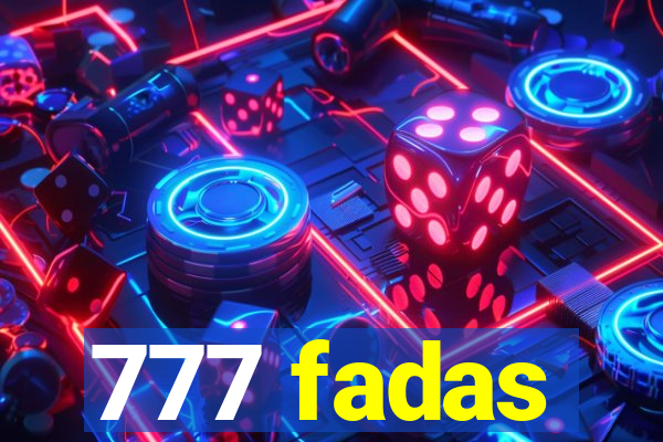 777 fadas