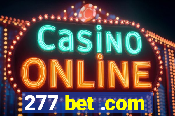 277 bet .com