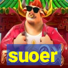 suoer