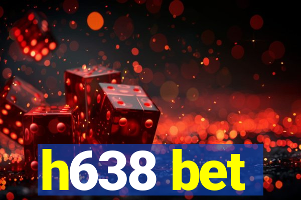 h638 bet