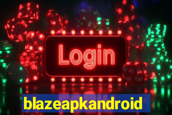 blazeapkandroid