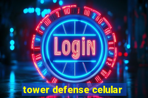 tower defense celular