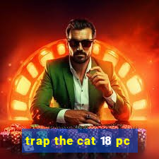 trap the cat 18 pc