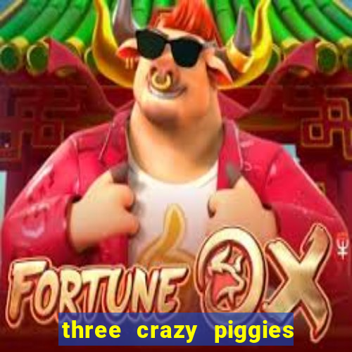 three crazy piggies onde jogar