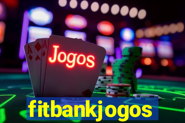 fitbankjogos