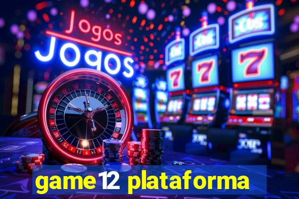 game12 plataforma