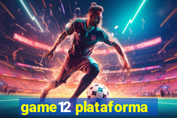 game12 plataforma