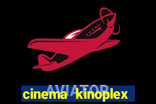 cinema kinoplex norte shopping