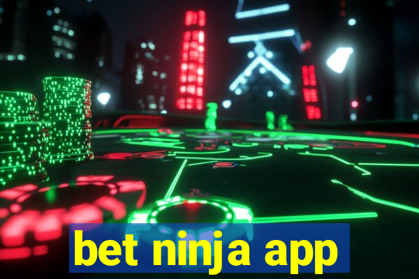 bet ninja app