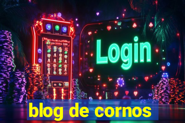 blog de cornos