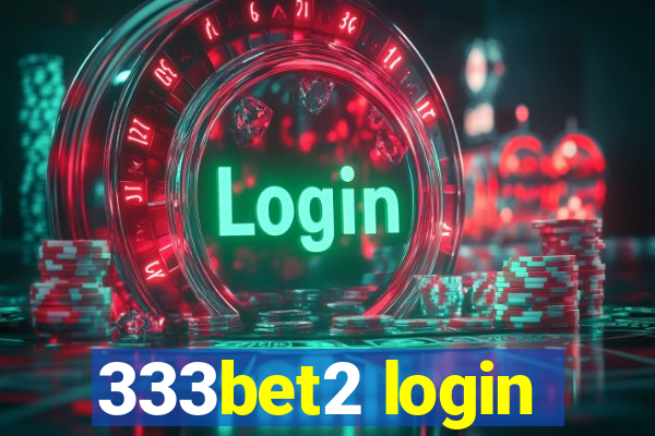 333bet2 login