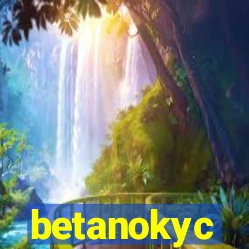 betanokyc