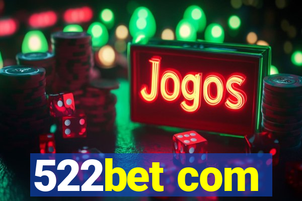 522bet com