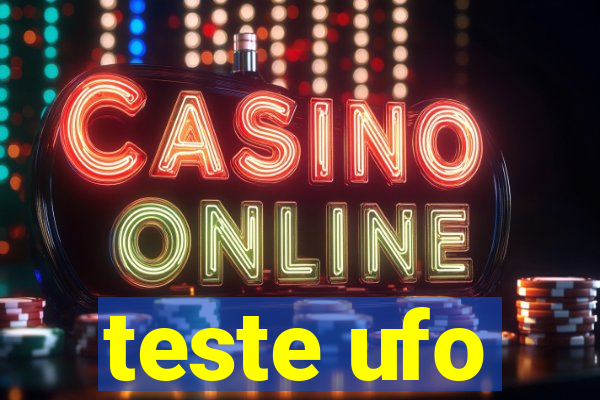 teste ufo