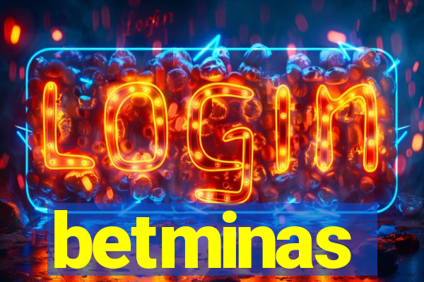 betminas