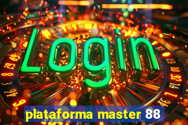 plataforma master 88