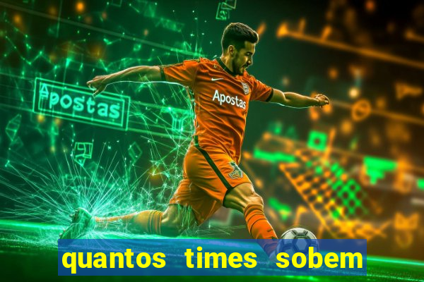 quantos times sobem para serie a