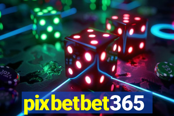 pixbetbet365