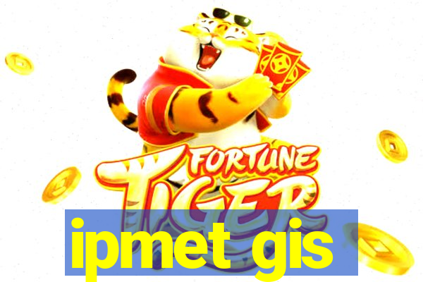 ipmet gis