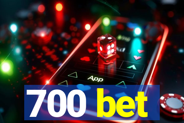 700 bet