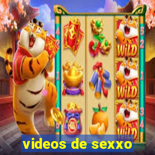 videos de sexxo
