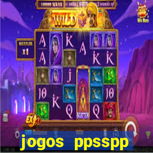 jogos ppsspp download android