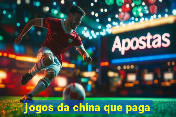 jogos da china que paga