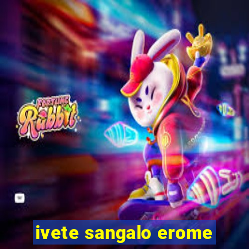 ivete sangalo erome