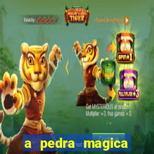 a pedra magica filme completo dublado gratis