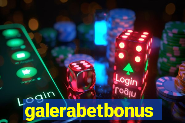 galerabetbonus