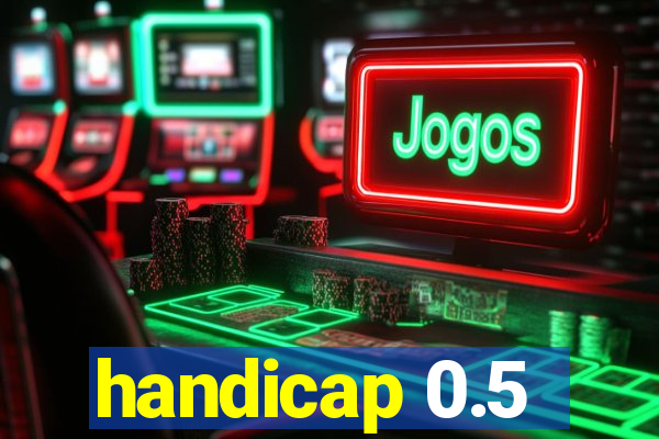 handicap 0.5