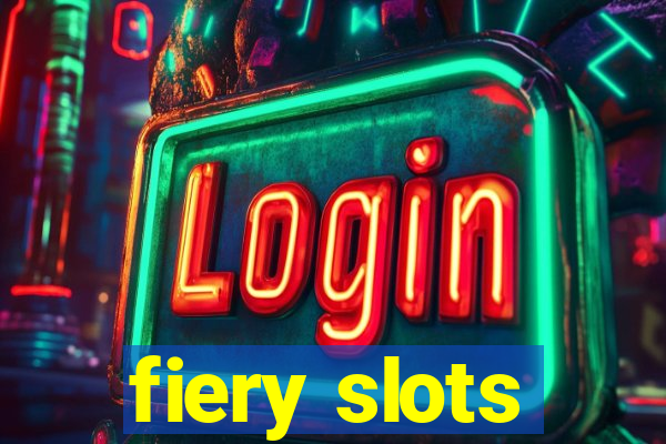 fiery slots