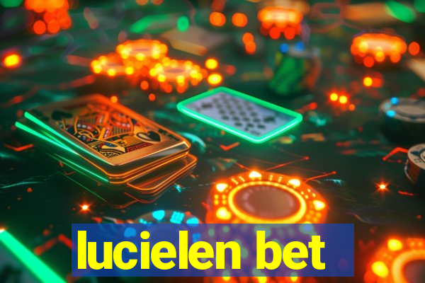 lucielen bet