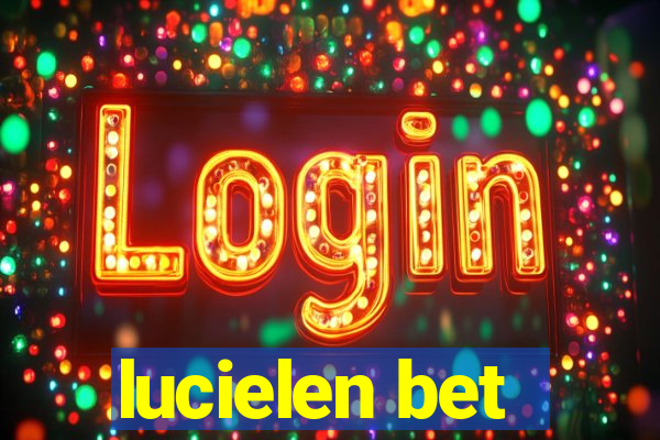 lucielen bet