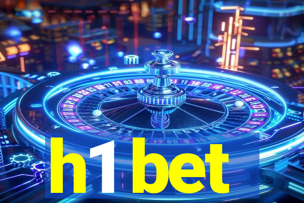 h1 bet