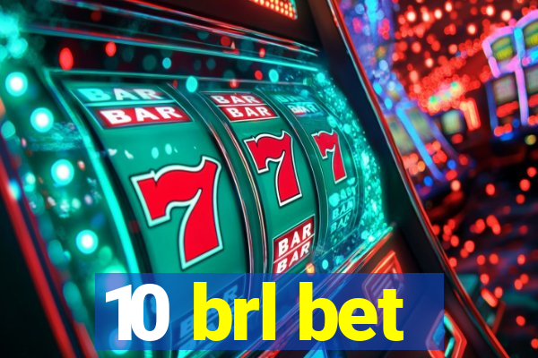 10 brl bet